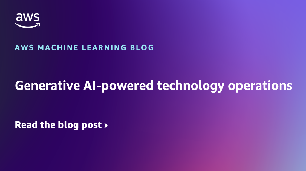 Generative AI-powered technology operations